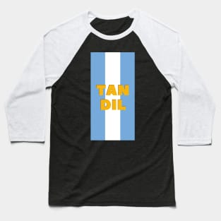 Tandil in Argentina Flag Colors Vertical Baseball T-Shirt